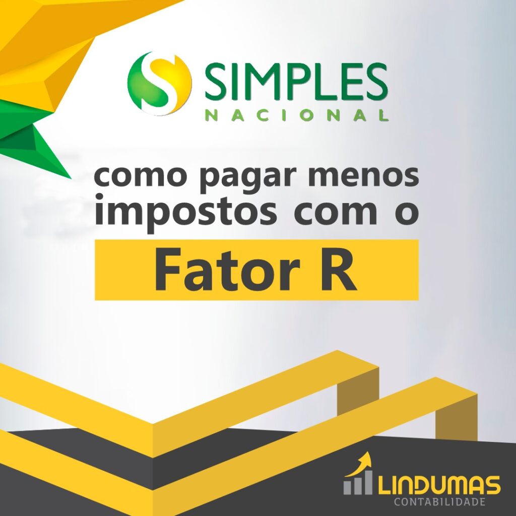 Simples Nacional como pagar menos impostos com o Fator R