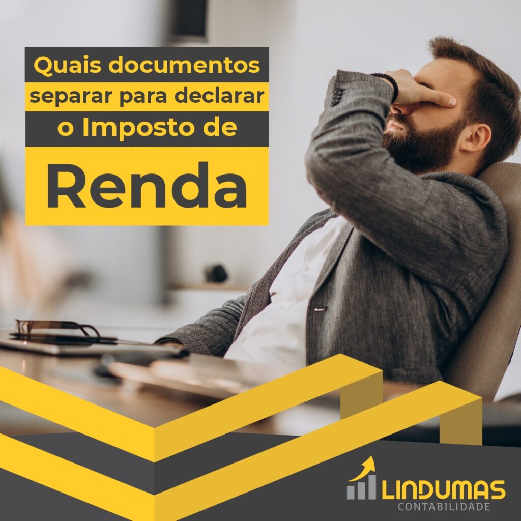 Quais documentos separar para declarar o Imposto de Renda