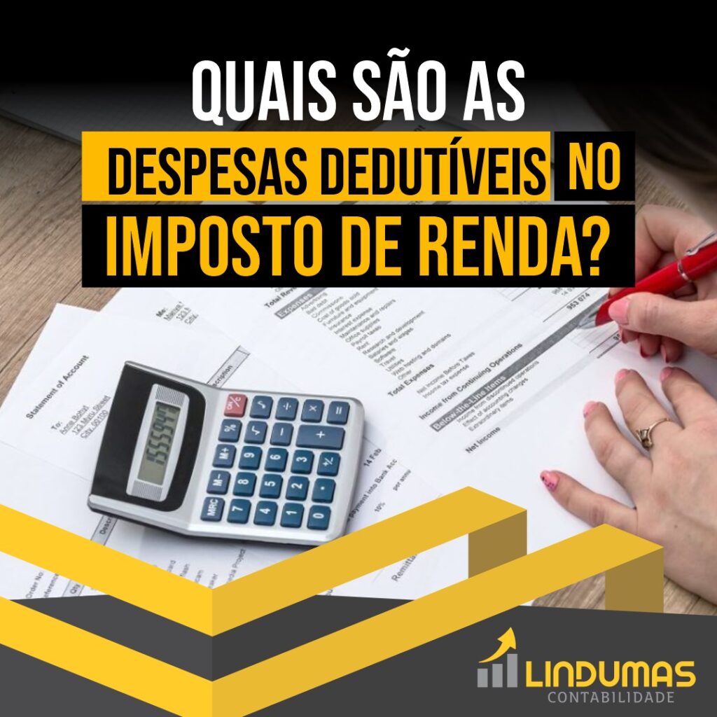 Quais são as despesas dedutíveis no Imposto de Renda