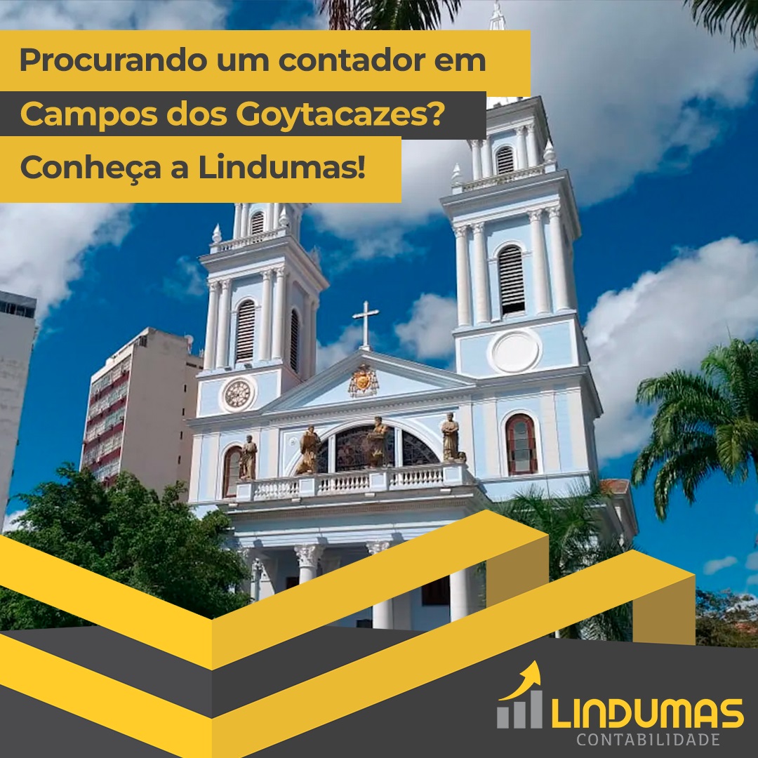 Procurando um contador em Campos dos Goytacazes? Conheça a Lindumas!