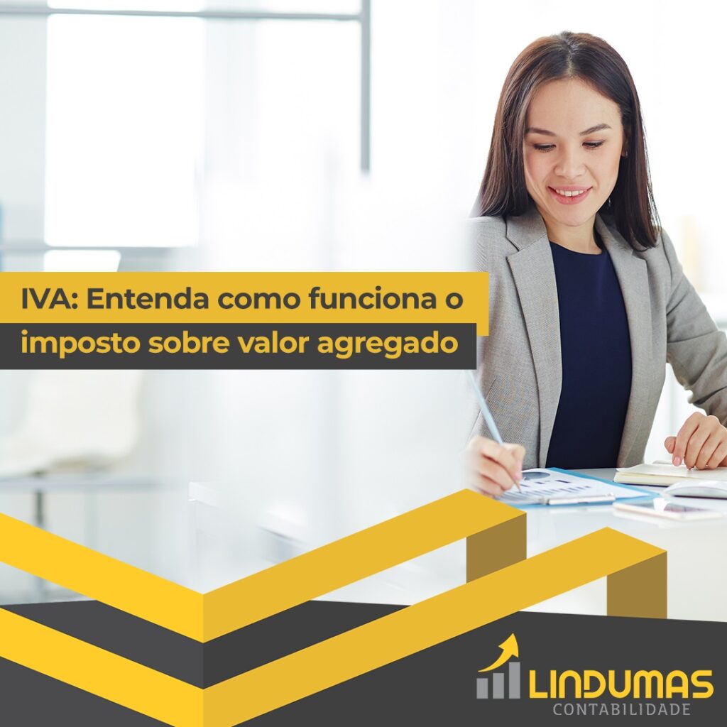 IVA: Entenda como funciona o imposto sobre valor agregado