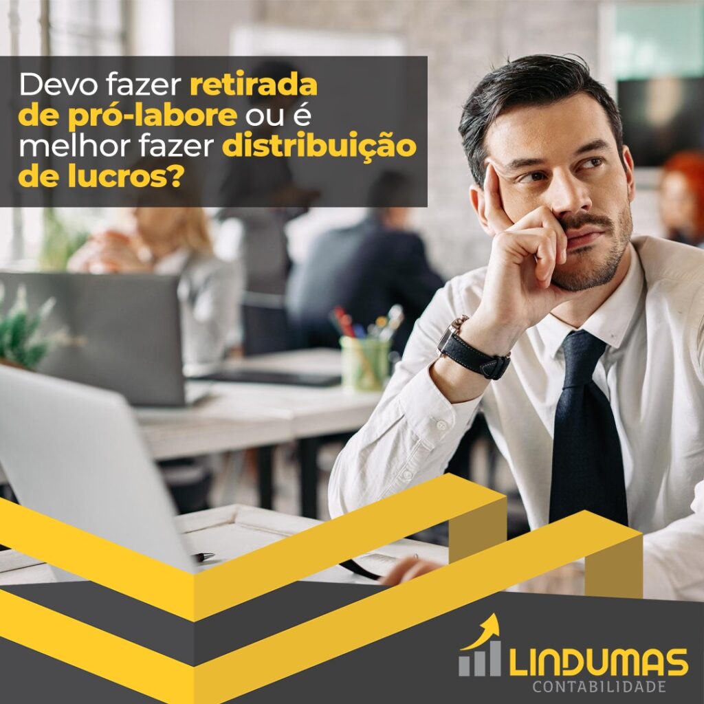 devo-fazer-retirada-de-pro-labore-ou-e-melhor-fazer-distribuicao-de-lucros