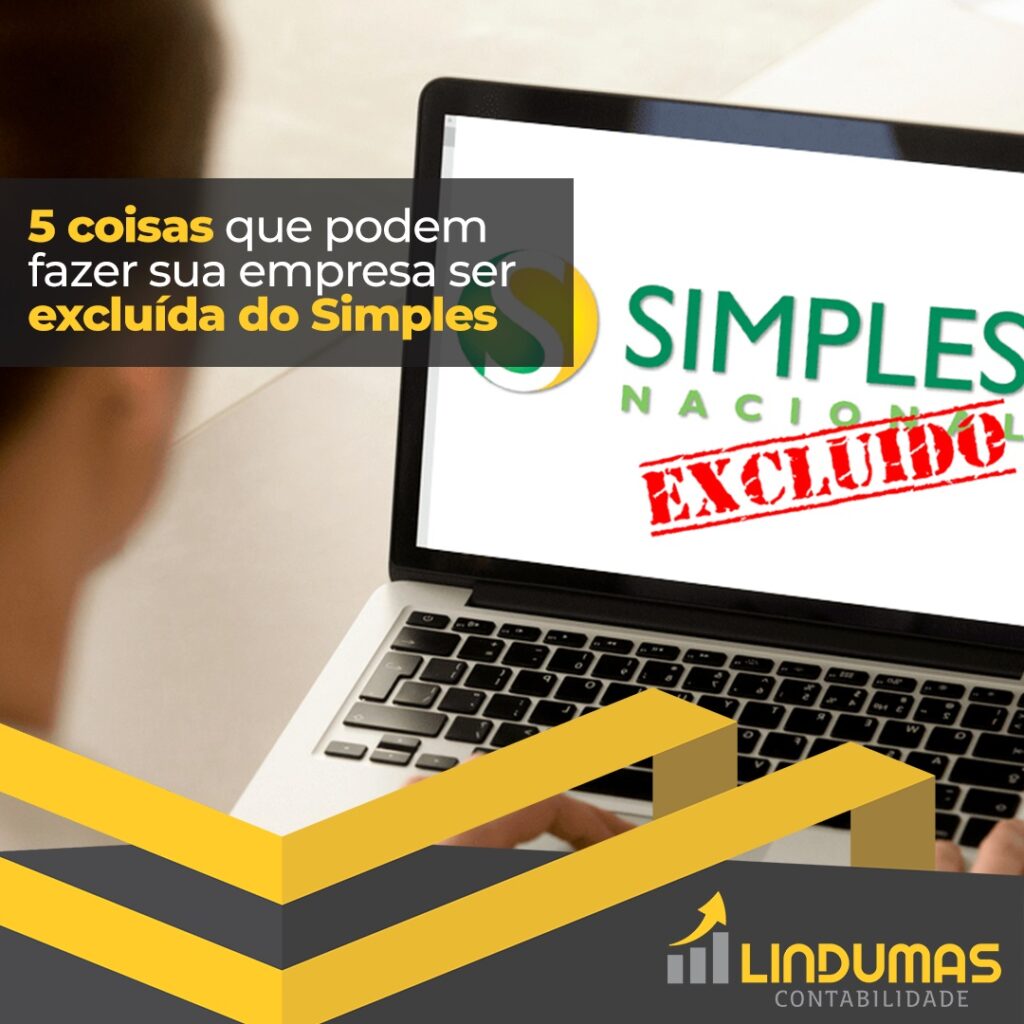 5 coisas que podem fazer sua empresa ser excluída do Simples