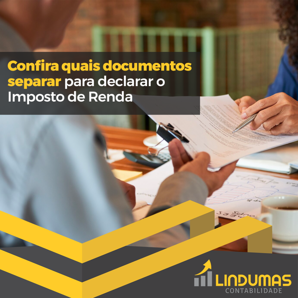 Confira os documentos que você precisa separar para entregar o Imposto de Renda