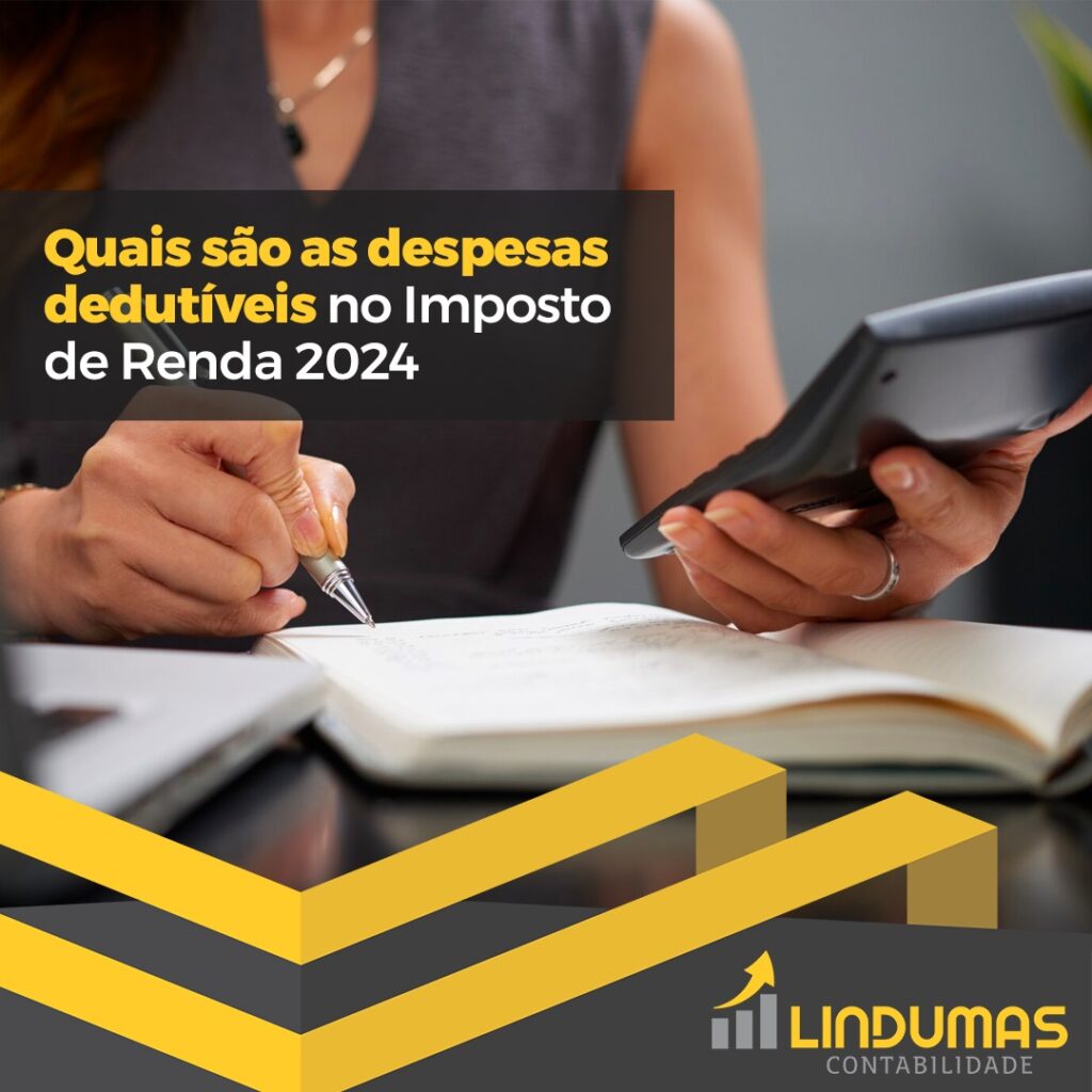 Quais são as despesas dedutíveis no Imposto de Renda 2024