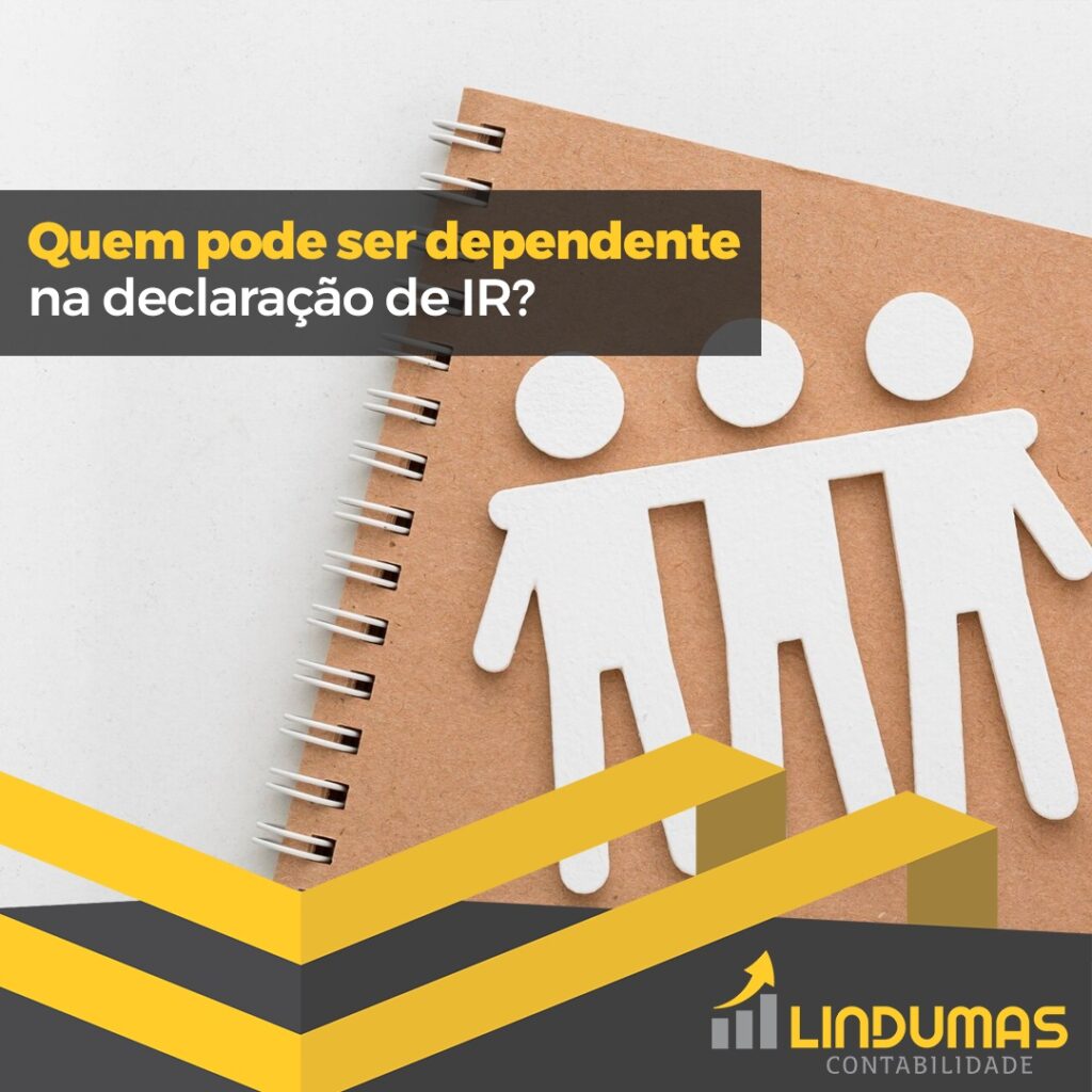 Quem pode ser dependente na sua declaração de IR?