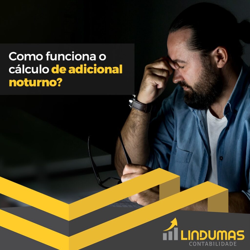 Como funciona o cálculo de adicional noturno?